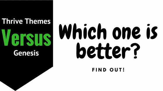 Thrive Themes Vs Genesis – An In-depth Head To Head Comparison 2022