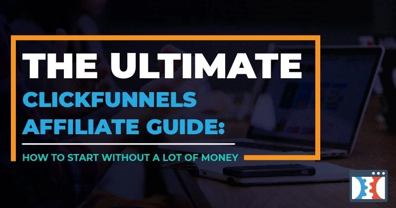 ClickFunnels Affiliate Guide: How to Make Recurring Money For Lifetime