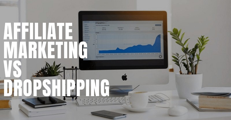Affiliate Marketing vs Dropshipping: Which One Is Easier To Start?