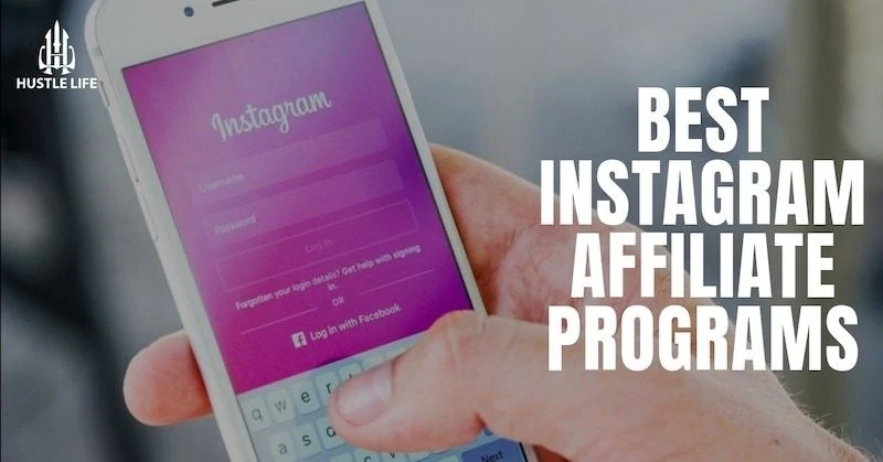 The Best Instagram Affiliate Programs 2022