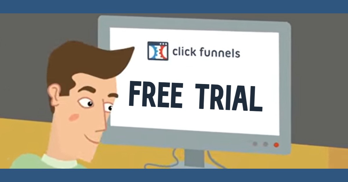 Clickfunnels Free Trial 30 Days – Is it Still Available? 2024