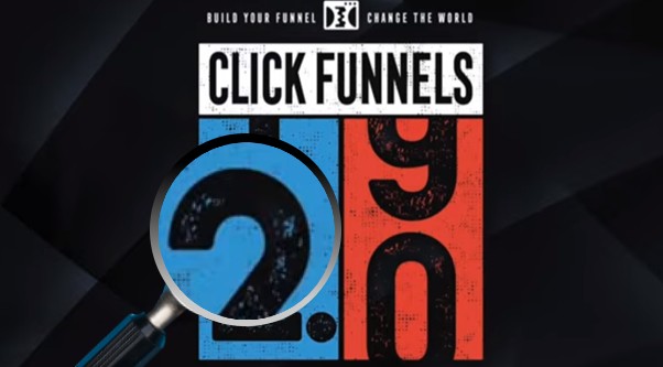 a look into clickfunnels 2.0